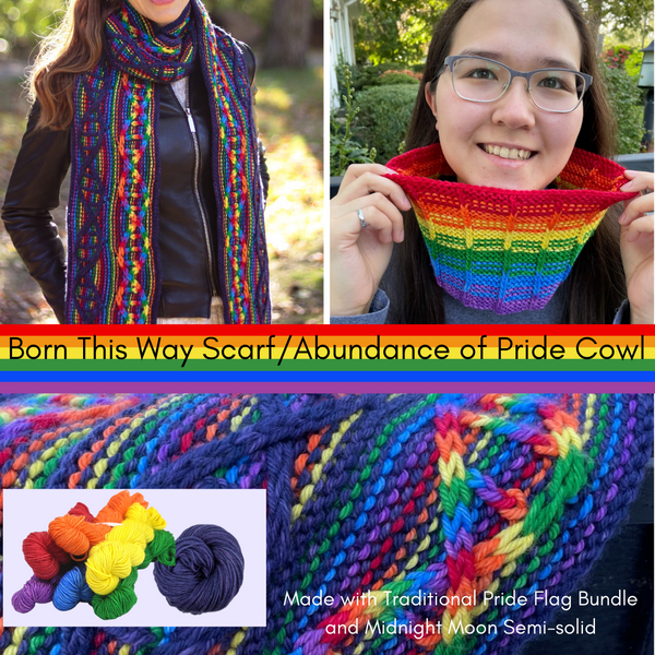 Born This Way Reversible Scarf and Abundance of Pride Cowl Yarn Pack, pattern not included, dyed to order